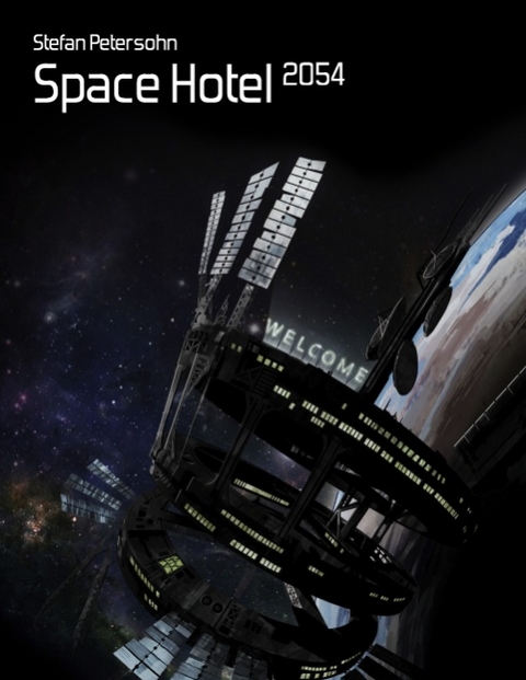 Space Hotel 2054 - Stefan Petersohn