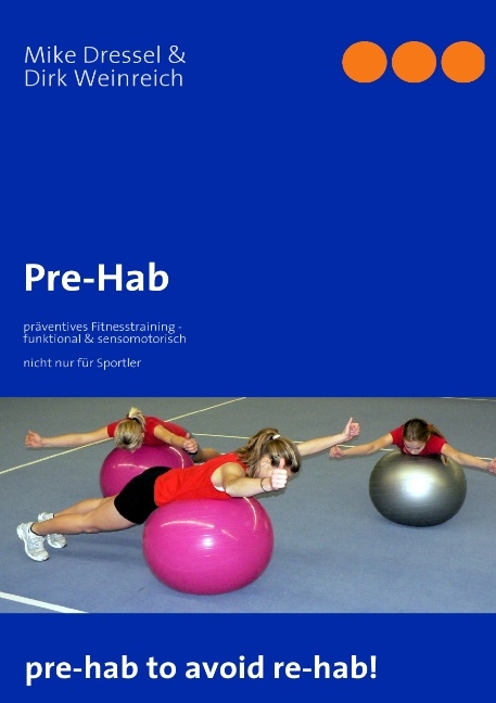 Pre-Hab - Mike Dressel, Dirk Weinreich