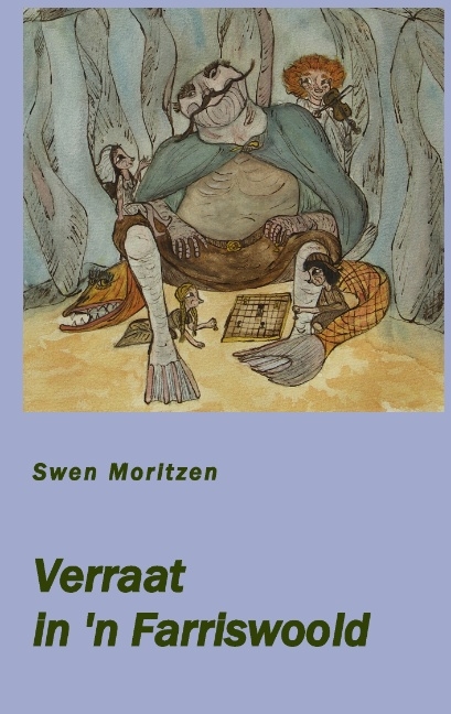 Verraat in 'n Farriswoold - Swen Moritzen