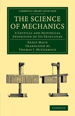 The Science of Mechanics - Ernst Mach