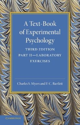 A Text-Book of Experimental Psychology: Volume 2, Laboratory Exercises - Charles S. Myers, F. C. Bartlett