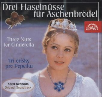 Drei Haselnüsse für Aschenbrödel, 1 Audio-CD (Soundtrack) - Karel Svoboda