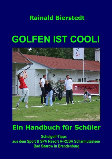 GOLFEN IST COOL! - Rainald Bierstedt