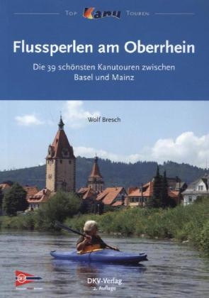 Flussperlen am Oberrhein - Wolf Bresch