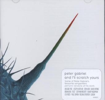 And I'll Scratch Yours, 1 Audio-CD - Peter Gabriel