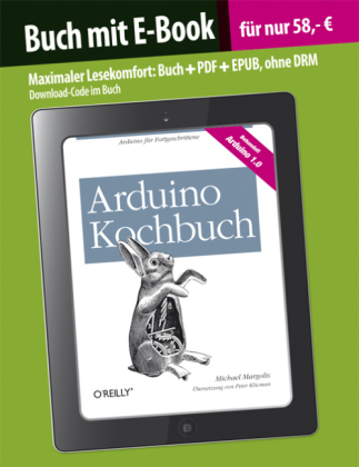 Arduino Kochbuch (Buch mit E-Book) - Michael Margolis