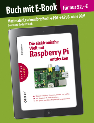 Die elektronische Welt mit Raspberry Pi entdecken (Buch mit E-Book) - Erik Bartmann