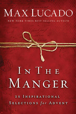 In the Manger - Max Lucado