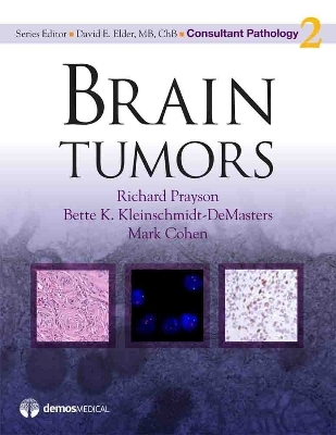 Brain Tumors - Richard Prayson, Bette K. Kleinschmidt-DeMasters, Mark Cohen