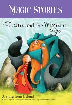 Cara and the Wizard - Liz Flanagan