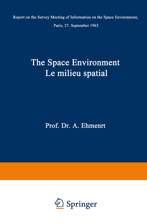 The Space Environment / Le Milieu Spatial - 