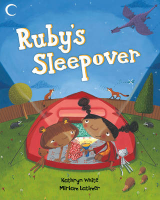 Ruby's Sleepover - Kathryn White