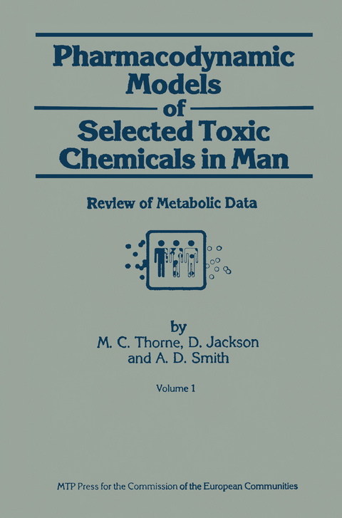 Pharmacodynamic Models of Selected Toxic Chemicals in Man - M.C. Thorne, D. Jackson, A.D. Smith