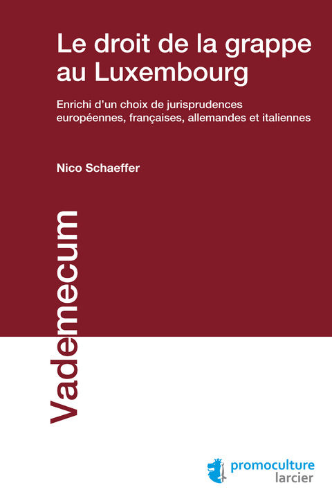 Le droit de la grappe au Luxembourg - Nicolas Schaeffer