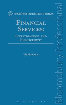 Financial Services: Investigations and Enforcement -  Freshfields Bruckhaus Deringer