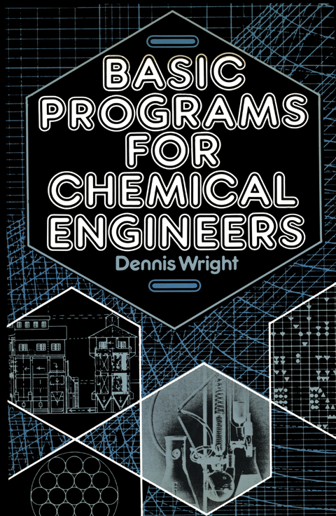 Basic Programs for Chemical Engineers - D. Wright