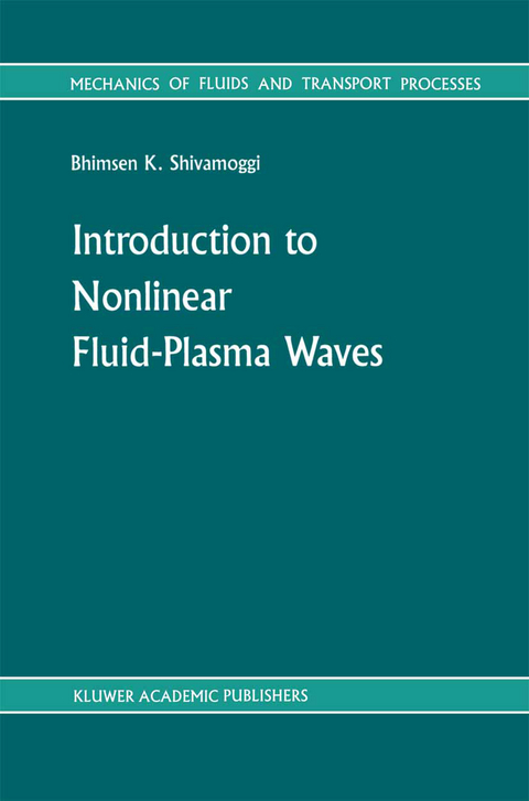 Introduction to Nonlinear Fluid-Plasma Waves - B.K Shivamoggi