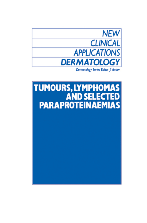 Tumours, Lymphomas and Selected Paraproteinaemias - 