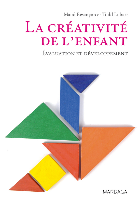 La créativité de l''enfant -  Maud Besancon,  Todd Lubart