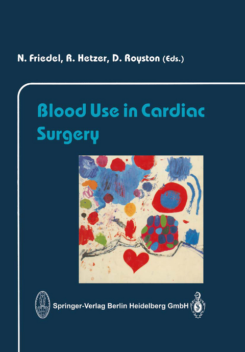 Blood Use in Cardiac Surgery - 