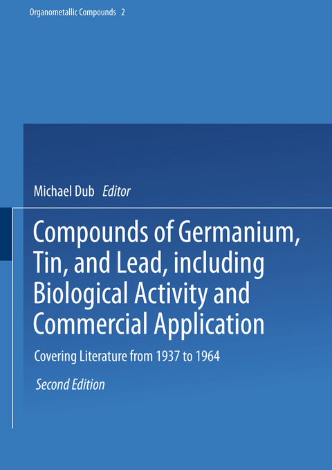 Compounds of Germanium, Tin, and Lead, including Biological Activity and Commercial Application - 