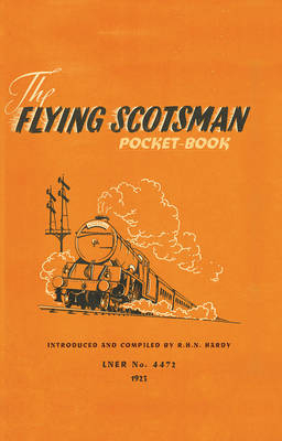 The Flying Scotsman Pocket-Book - R H N Hardy