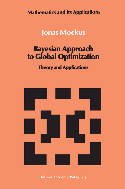 Bayesian Approach to Global Optimization - Jonas Mockus