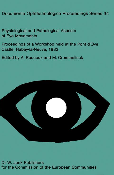 Physiological and Pathological Aspects of Eye Movements - 