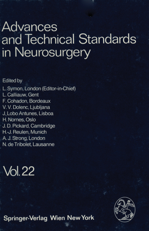 Advances and Technical Standards in Neurosurgery - L. Symon, L. Calliauw, F. Cohadon, V. V. Dolenc, J. Lobo Antunes, H. Nornes, J. D. Pickard, H.-J. Reulen, A. J. Strong, N. de Tribolet