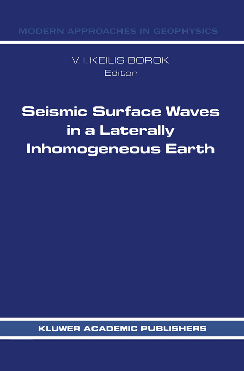 Seismic Surface Waves in a Laterally Inhomogeneous Earth - 