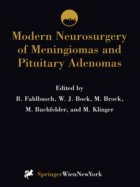 Modern Neurosurgery of Meningiomas and Pituitary Adenomas - 