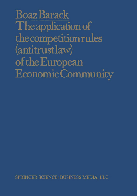 The Application of the Competition Rules (Antitrust Law) of the European Economic Community to Enterprises and Arrangements External to the Common Market - Boaz Barack