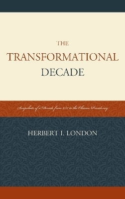 The Transformational Decade - Herbert I. London