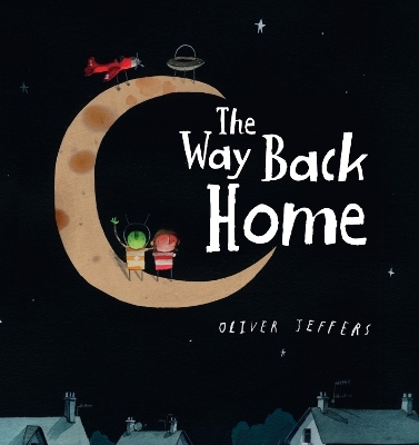 The Way Back Home - Oliver Jeffers