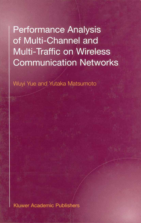 Performance Analysis of Multi-Channel and Multi-Traffic on Wireless Communication Networks - 