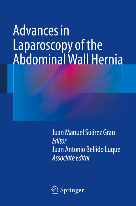 Advances in Laparoscopy of the Abdominal Wall Hernia - 