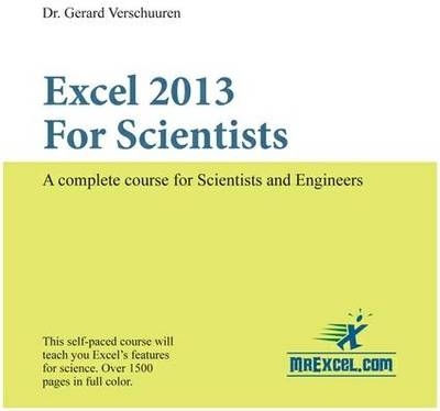 Excel 2013 for Scientists - Dr. Gerard Verschuuren