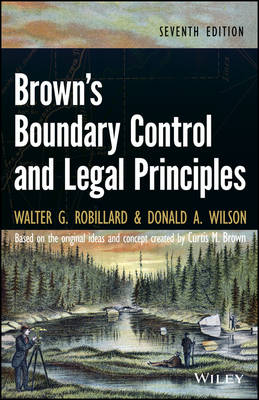 Brown's Boundary Control and Legal Principles - Walter G. Robillard, Donald A. Wilson