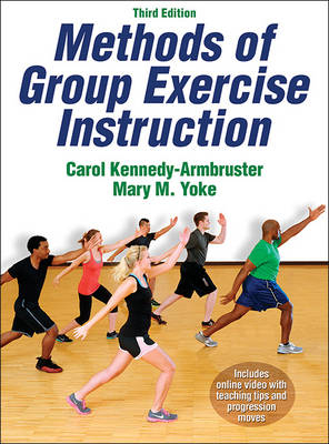 Methods of Group Exercise Instruction - Carol K. Armbruster, Mary M. Yoke