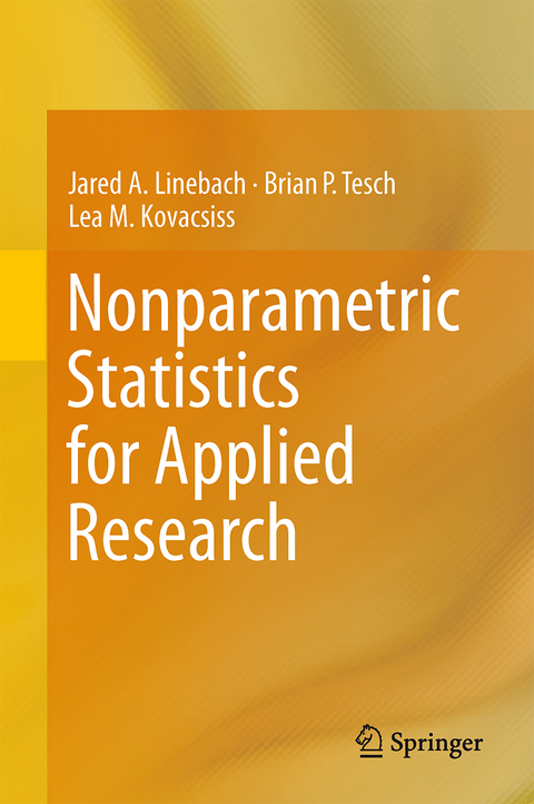 Nonparametric Statistics for Applied Research - Jared A. Linebach, Brian P. Tesch, Lea M. Kovacsiss