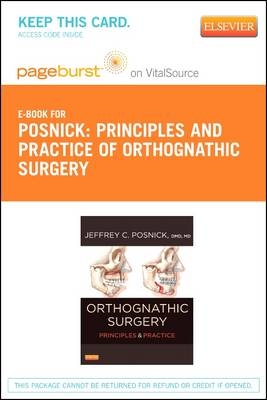 Orthognathic Surgery - Elsevier eBook on Vitalsource (Retail Access Card) - Jeffrey C Posnick