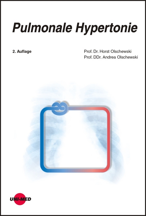 Pulmonale Hypertonie - Horst Olschewski, Andrea Olschewski