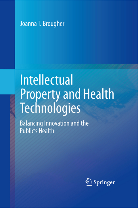 Intellectual Property and Health Technologies - Joanna T. Brougher