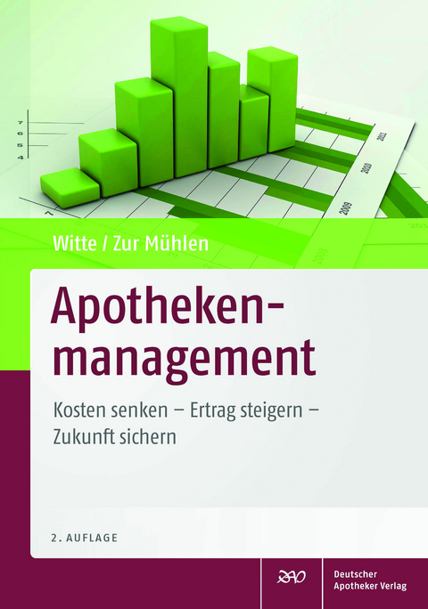 Apothekenmanagement - Axel Witte, Doris Zur Mühlen