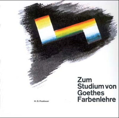 Zum Studium von Goethes Farbenlehre - Heinrich O Proskauer