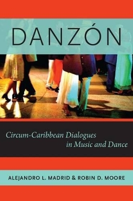 Danzón - Alejandro L. Madrid, Robin D. Moore