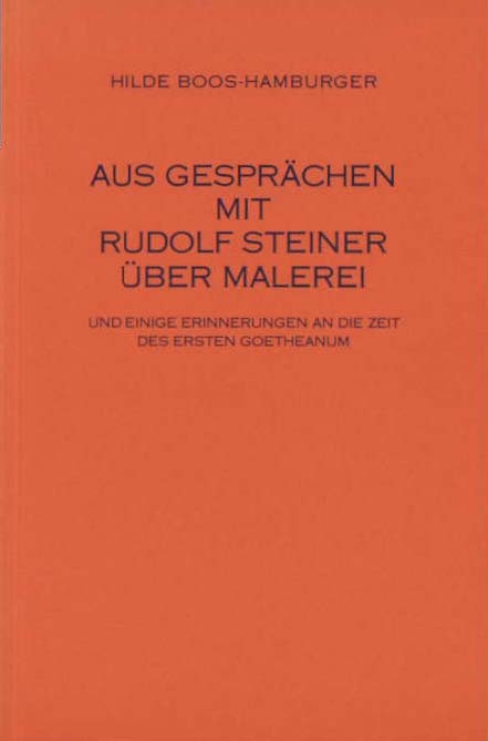 Aus Gespräch mit Rudolf Steiner über Malerei - Hilde Boos-Hamburger