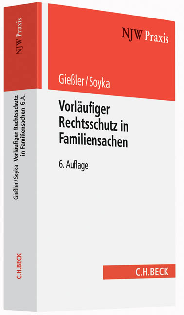 Vorläufiger Rechtsschutz in Familiensachen - Hans Gießler, Jürgen Soyka