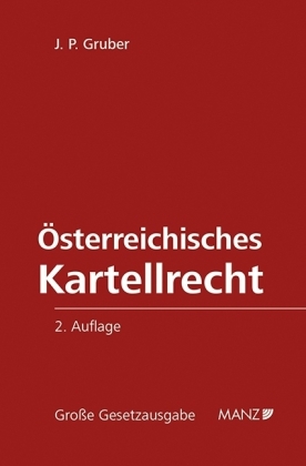 Österreichisches Kartellrecht - J. P. Gruber