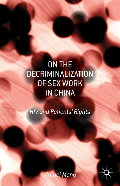 On the Decriminalization of Sex Work in China - Jinmei Meng